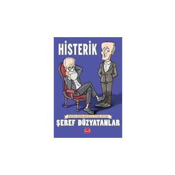 Histerik - Şeref Düzyatanlar