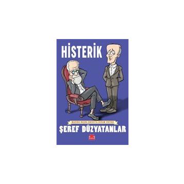 Histerik - Şeref Düzyatanlar
