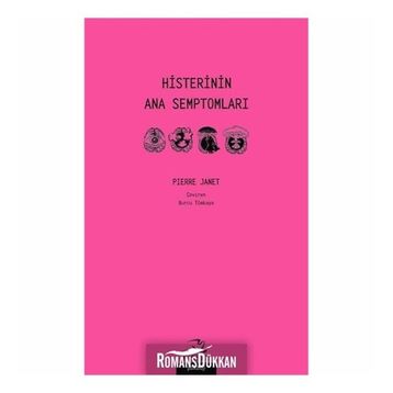 Histerinin Ana Semptomları - Pierre Janet