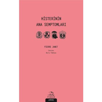 Histerinin Ana Semptomları - Pierre Janet