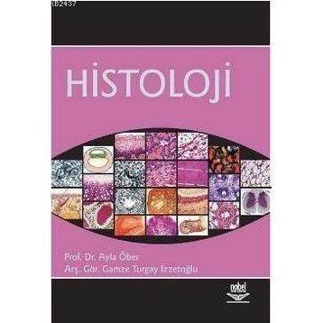 HISTOLOJI - AYLA ÖBER;GAMZE TURGAY İZZETOĞLU