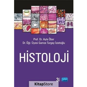 HISTOLOJI - AYLA ÖBER;GAMZE TURGAY İZZETOĞLU