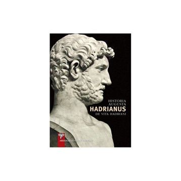 Historia Augusta Hadrianus - De Vita Hadriani