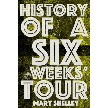 History Of A Six Weeks Tour-Platanus Publishing