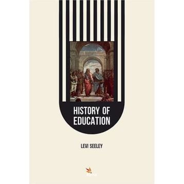 History of Education - Levi Seeley