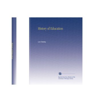 History of Education - Levi Seeley