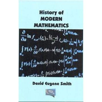 History Of Modern Mathematics - David Eugene Smith