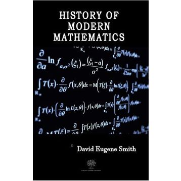 History Of Modern Mathematics - David Eugene Smith