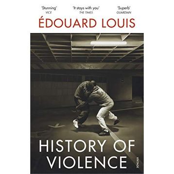 History of Violence- Edouard Louis