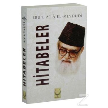 Hitabeler - Seyyid Ebu’l-A’la el-Mevdudi