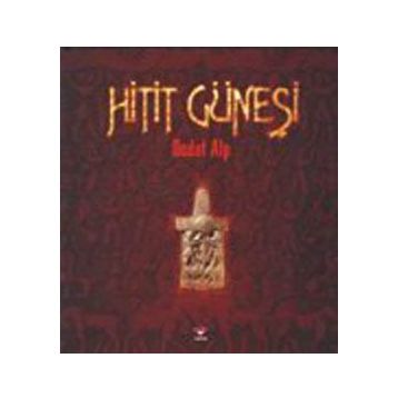 Hitit Güneşi - Hasan Güleryüz