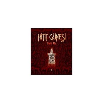 Hitit Güneşi - Hasan Güleryüz