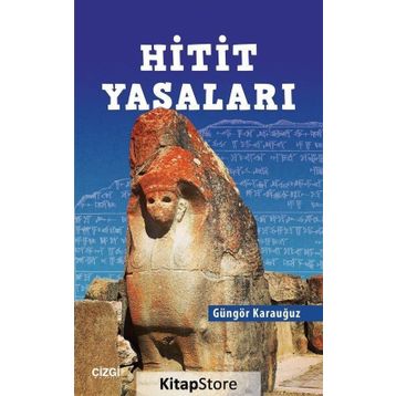 Hitit Yasaları - Güngör Karauğuz