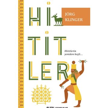 Hititler - Jörg Klinger