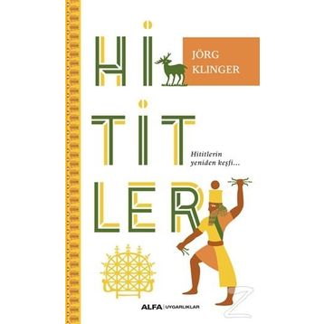 Hititler - Jörg Klinger