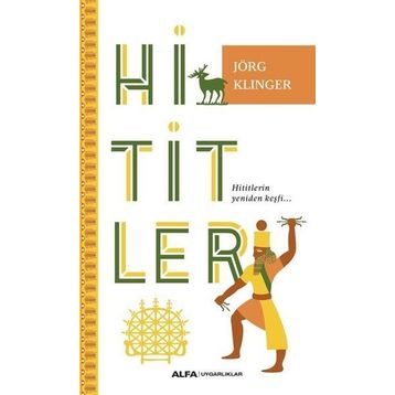 Hititler - Jörg Klinger