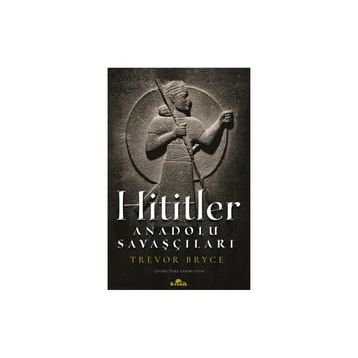 Hititler - Trevor Bryce