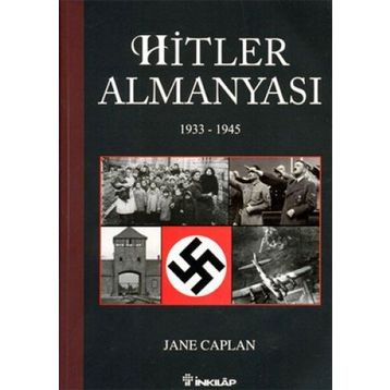 HITLER ALMANYASI 1933 - 1945 - JANE CAPLAN