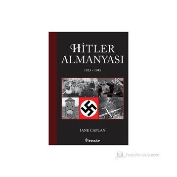 HITLER ALMANYASI 1933 - 1945 - JANE CAPLAN