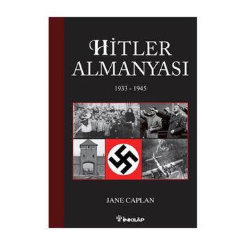 HITLER ALMANYASI 1933 - 1945 - JANE CAPLAN
