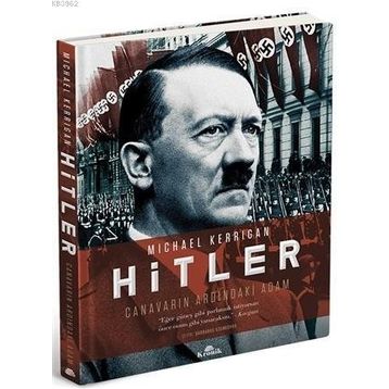 Hitler - Canavarın Ardındaki Adam - Michael Kerrigan