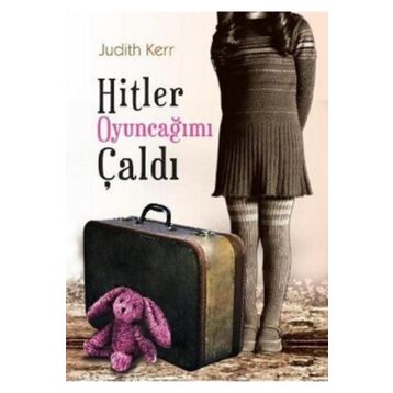 Hitler Oyuncağımı Çaldı - Judith Kerr