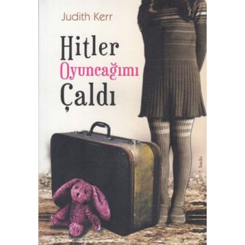 Hitler Oyuncağımı Çaldı - Judith Kerr