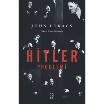Hitler Problemi - John Lukacs