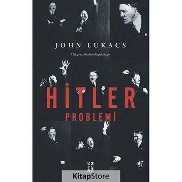 Hitler Problemi - John Lukacs