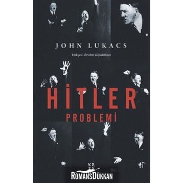 Hitler Problemi - John Lukacs