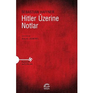 Hitler Üzerine Notlar - Sebastian Haffner