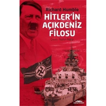 Hitlerin Açıkdeniz Filosu - Richard Humble
