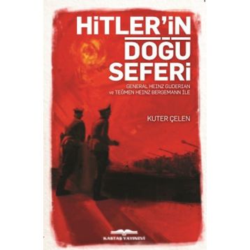 Hitler’in Doğu Seferi - Kuter Çelen