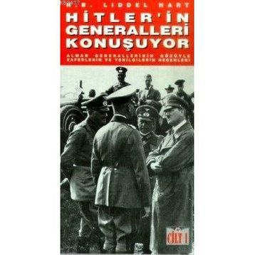 HITLERIN GENERALLERI KONUŞUYOR - H. B. LIDDEL HART