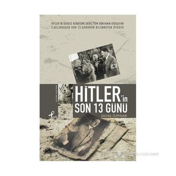 HITLER´IN SON 13 GÜNÜ - SAVAŞ ÖZPINAR
