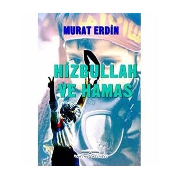 HIZBULLAH VE HAMAS - MURAT ERDIN