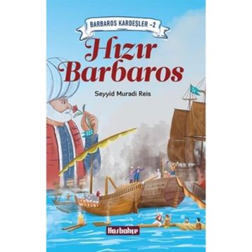 Hızır Barbaros - Seyyid Muradi Reis