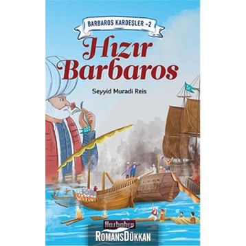 Hızır Barbaros - Seyyid Muradi Reis