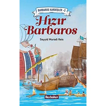 Hızır Barbaros - Seyyid Muradi Reis