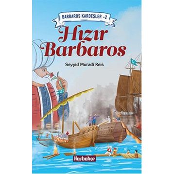 Hızır Barbaros - Seyyid Muradi Reis
