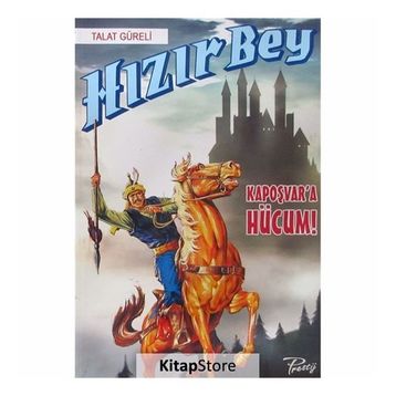Hızır Bey - Kapoşvar’a Hücum! - Talat Güreli