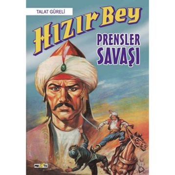 Hızır Bey - Prensler Savaşı - Talat Güreli