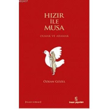 Hızır ile Musa - Özkan Gözel