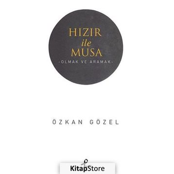 Hızır ile Musa - Özkan Gözel