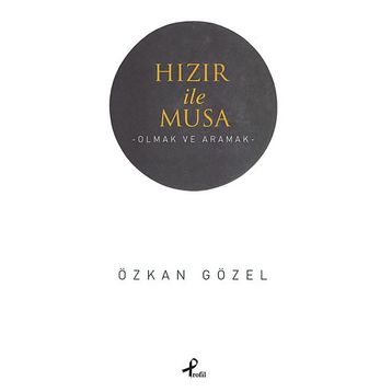Hızır ile Musa - Özkan Gözel