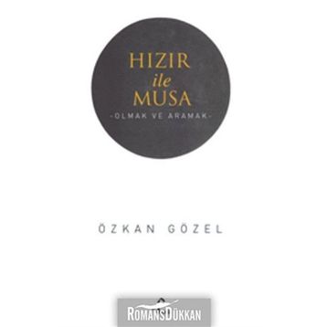 Hızır ile Musa - Özkan Gözel