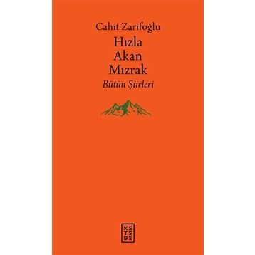 Hızla Akan Mızrak - Cahit Zarifoğlu