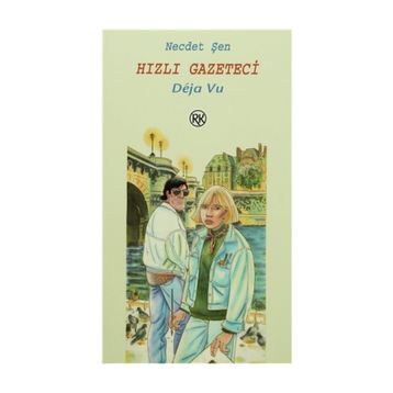 HIZLI GAZETECI DEJA VU - NECDET ŞEN