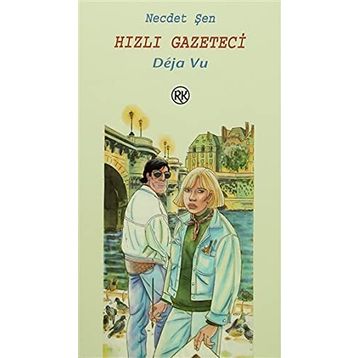 HIZLI GAZETECI DEJA VU - NECDET ŞEN