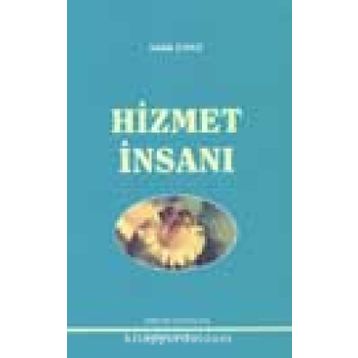 HIZMET İNSANI - SADIK DANA